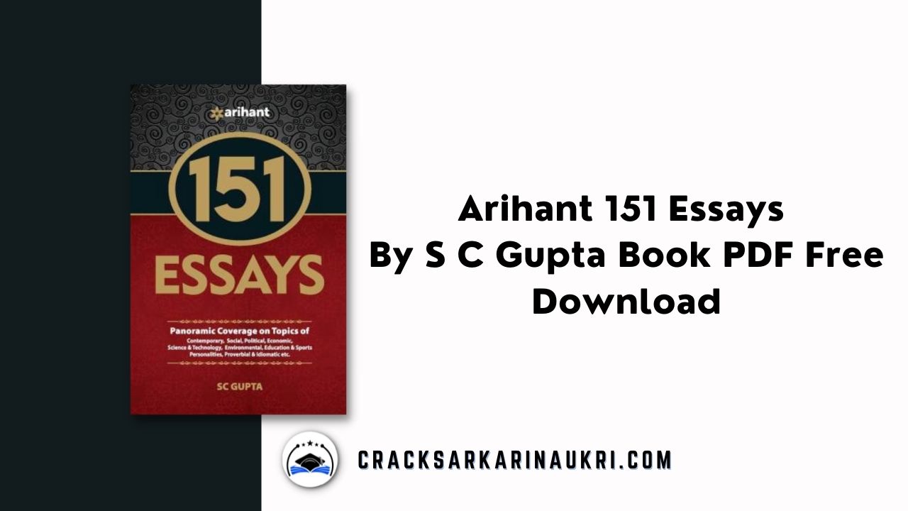 Arihant 151 Essays By S C Gupta Book PDF Free