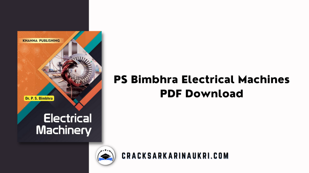 PS Bimbhra Electrical Machines PDF Download 2023 Crack Sarkari Naukri
