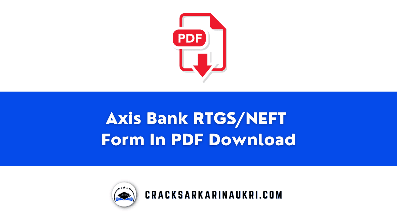 Axis Bank RTGS NEFT Form In PDF Download