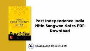 Post Independence India Nitin Sangwan Notes PDF Download