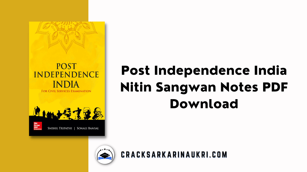 Post Independence India Nitin Sangwan Notes PDF Download